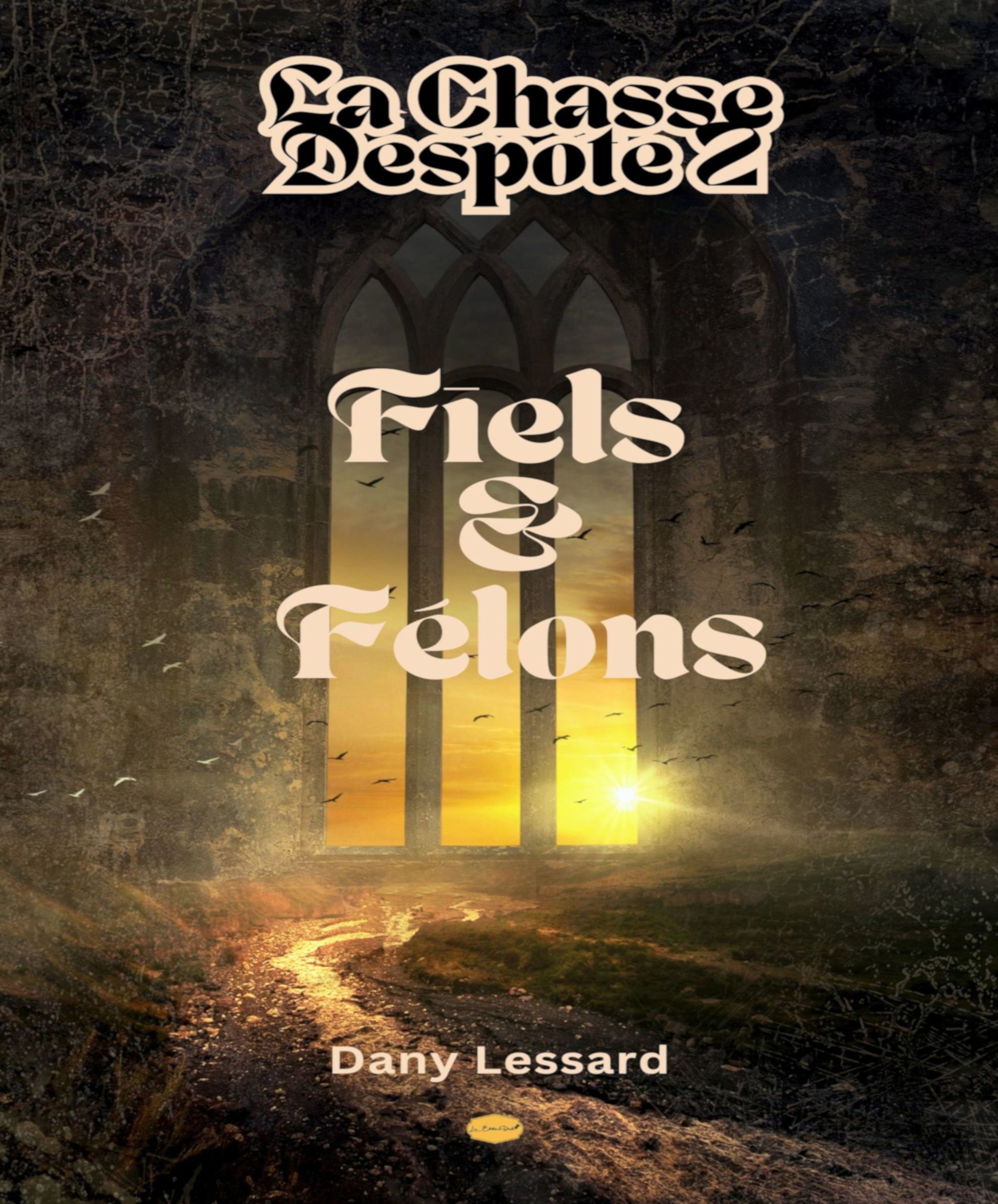 Fiels & Félons